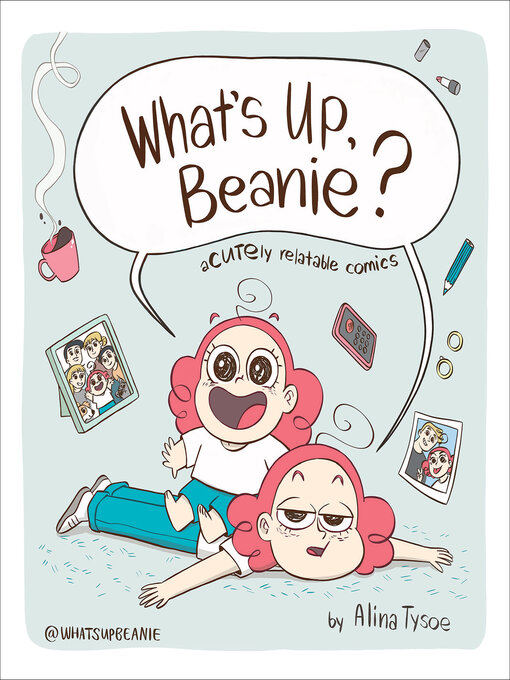 Title details for What's Up, Beanie? by Alina Tysoe - Wait list